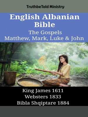cover image of English Albanian Bible--The Gospels--Matthew, Mark, Luke & John